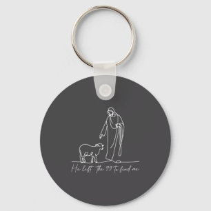 Christian Shirt He Left The 99 To Find Me Religiou Keychain