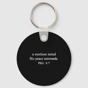 Christian Shirts A Restless Mind His Peace Worship Keychain