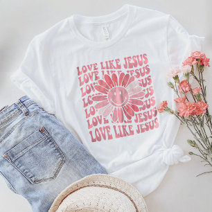 Christian Shirts,Christian Shirt,Love Like Jesus T T-Shirt