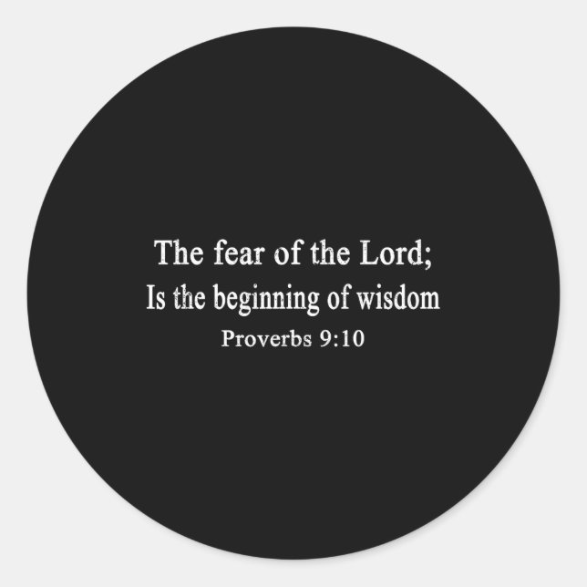 Christian Shirts The Fear Of The Lord Proverbs Wor Classic Round Sticker (Front)