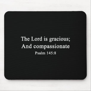 Christian Shirts The Lord Is Gracious Worship Fait Mouse Pad