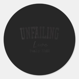 Christian Shirts Women Men Unfailing Love Christia Classic Round Sticker