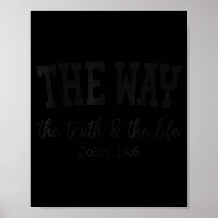 Christian Shirts Women Men Way Truth Life Christia Poster