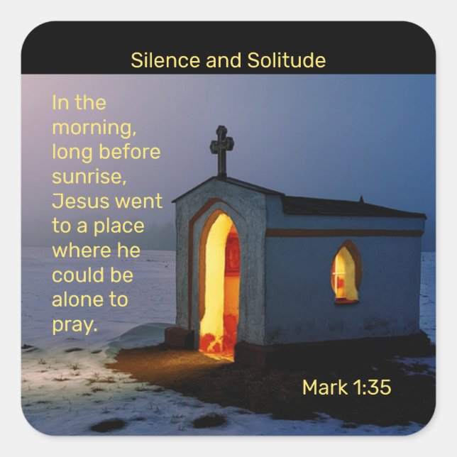 Christian Silence and Solitude Chapel  Square Sticker (Front)