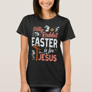 Christian Silly Rabbit Easter For Jesus Men Boys T T-Shirt