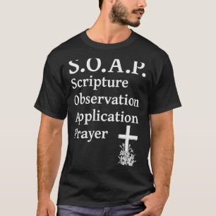 Christian Soap Scripture Observation Application P T-Shirt