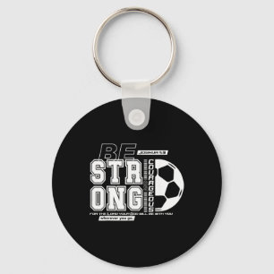 Christian Soccer Bible Verse Strong Courageous Fai Keychain