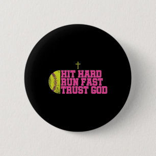 Christian Softll, Hit Hard Run Fast Trust God, Sof 2 Inch Round Button