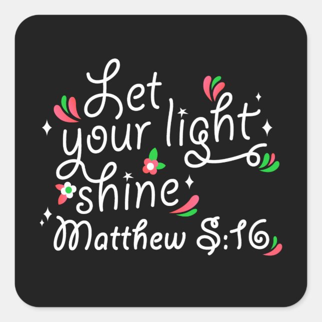 Christian Sticker (Square) - Let Your Light Shine (Front)