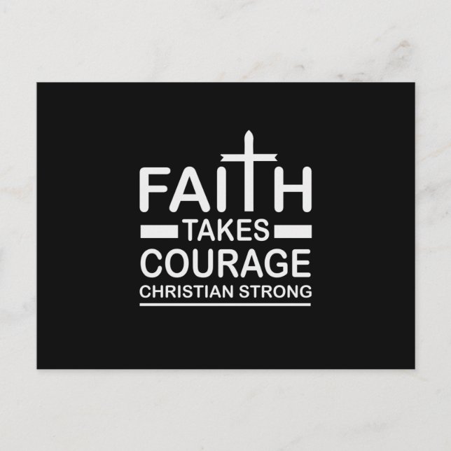 Christian Strong Faith Takes Courage Religious Invitation Postcard (Front)