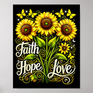 Christian Sunflower Faith Hope Love Poster