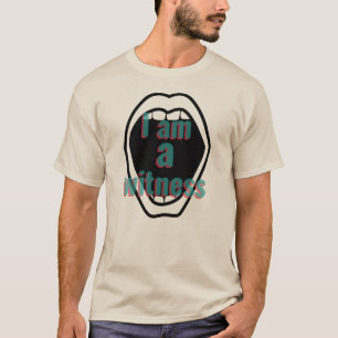 Christian T-shirt I am a witness.