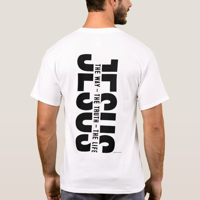 Christian T-Shirt - Jesus All The Way (Back)