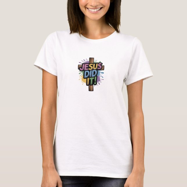 Christian T-Shirt. JESUS DID IT! T-Shirt (Front)
