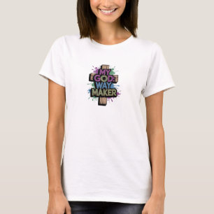 Christian T-Shirt MY GOD:WAY MAKER