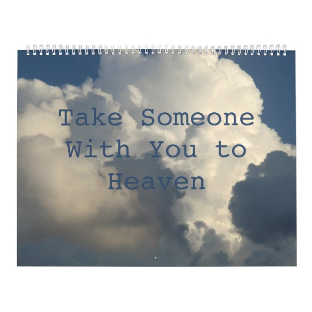 Christian Take Someone with You to Heaven Calendar (Cover)