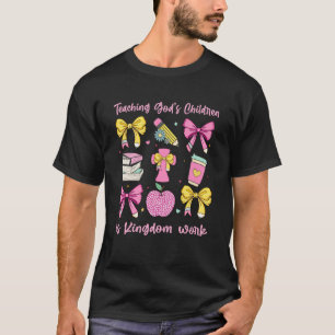 Christian Teacher, Teaching God's Children, Is Kin T-Shirt
