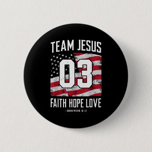 Christian - Team Jesus 03 Faith Hope Love 2 Inch Round Button