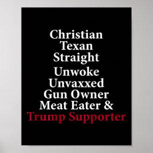 Christian Texan Straight Unwoke Gun Owner Trump (o Poster