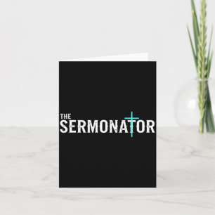 Christian The Sermonator - Pastor &amp; Preacher C Card
