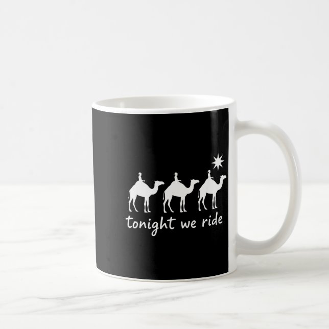 Christian Tonight We Ride Three Wise Men Christmas Coffee Mug (Right)