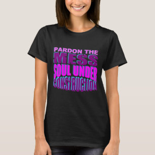 Christian under construction T-Shirt