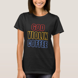 Christian Violinist Church Worship Violin Player 3 T-Shirt
