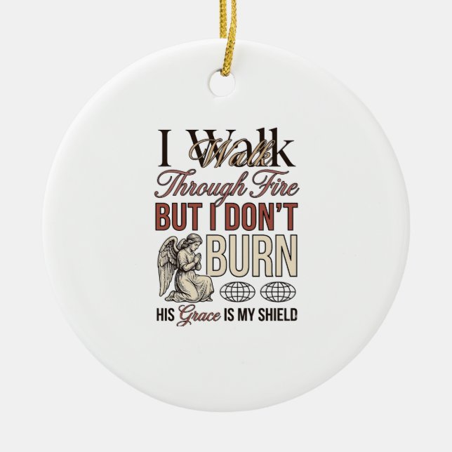 Christian Walk Through Fire Vintage Ceramic Ornament (Front)
