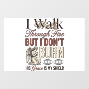 Christian Walk Through Fire Vintage Window Cling