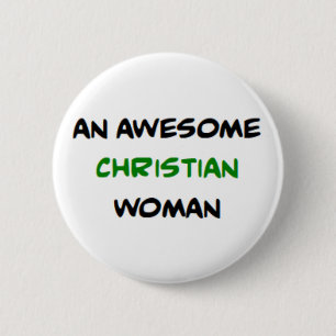 christian woman, awesome 2 inch round button