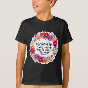 Christian Woman Bible Verse Jesus Greater Is He Wh T-Shirt