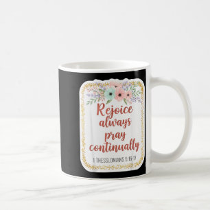 Christian Woman Bible Verse Rejoice Always Pray Co Coffee Mug