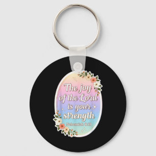 Christian Woman Verse The Joy Of The Lord Is Your  Keychain