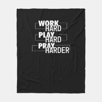 Christian Work Hard, Play Hard, Pray Harder Essent Fleece Blanket