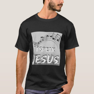 Christian Worship Song I SPEAK JESUS for Worship L T-Shirt