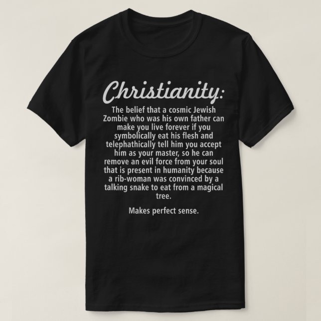 Christianity Religion Atheist Agnostic atheism  T-Shirt (Design Front)