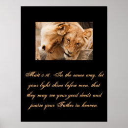 Christianity Scripture Matt 5:16 Poster