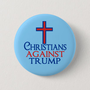 Christians Against Trump 2 Inch Round Button