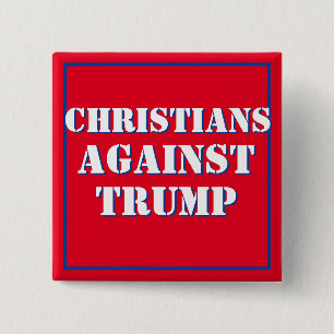 Christians Against Trump 2 Inch Square Button