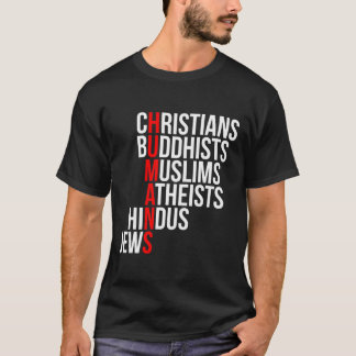 Christians Buddhists Muslims Atheists Hindus Jews  T-Shirt