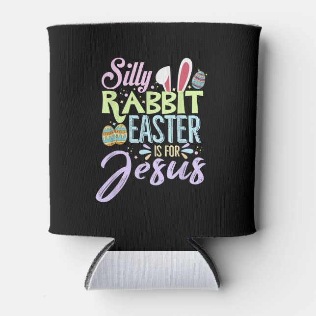 Christians Cute Bunny Silly Rabbit Easter Can Cooler (Front)