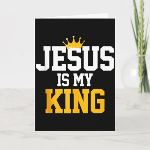 Christians Jesus Is My King Tee Religion Quotes Gi Card