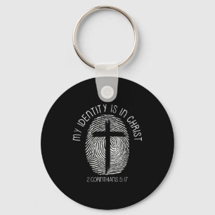Christians My Identity Is In Jesus Christ Bible Fa Keychain