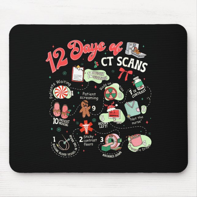 Christmas 12 Days Of Ct Technologist Cat Scan Radi Mouse Pad (Front)