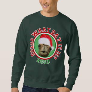 Christmas 2013 Hump Day Camel Sweatshirt
