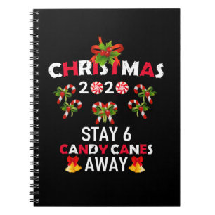 Christmas 2020 Stay 6 Candy Canes Away Notebook