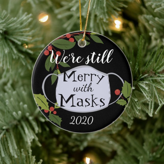 Christmas 2020 Still Merry With Masks Ceramic Ornament (Tree)