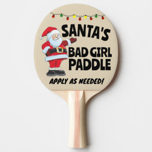 CHRISTMAS 2024 SANTA'S BAD GIRL Ping  Pong Paddle