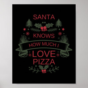 Christmas 2025 Santa Pizza Shirt Humour For Comfor Poster