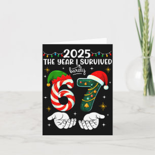 Christmas 2025 The Year I Barely Survived Six Seve Card
